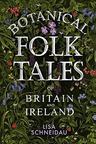 Cover image of Botanical Folk Tales of Britain and Ireland