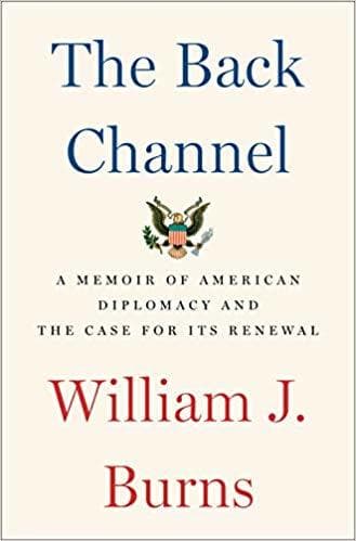 Cover image of The Back Channel: A Memoir of American Diplomacy and the Case for Its Renewal