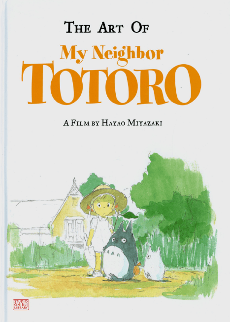 Cover image of The Art of My Neighbor Totoro: A Film by Hayao Miyazaki