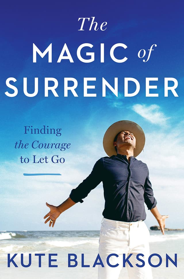 Cover image of The Magic of Surrender: Finding the Courage to Let Go