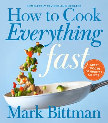 Cover image of How To Cook Everything Fast Revised Edition: A Quick & Easy Cookbook (How to Cook Everything Series, 6)